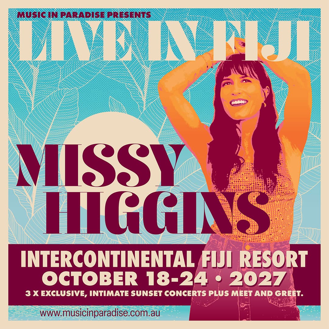 Missy Higgins in Fiji 2027