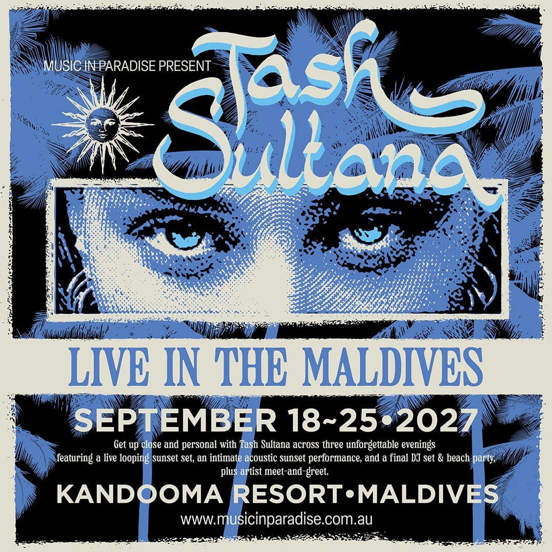 Tash Sultana Maldives 2027